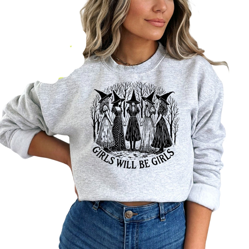 Girls Will Be Girls Feminist Sweatshirt